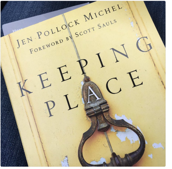 Keeping Place by Jen Pollock Michel