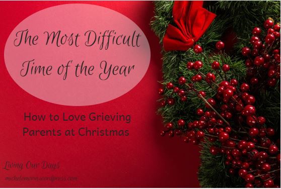 The Most Difficult Time of the Year--Celebrating Christmas in a Season of Loss