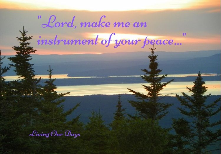 "Lord, Make Me an Instrument of Your Peace"