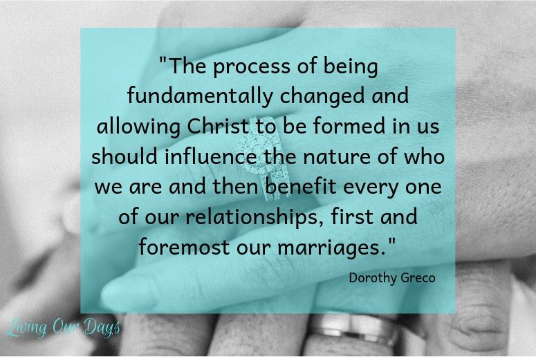 As soon as the words "I do" leave our lips, the process of radical transformation begins for both spouses.