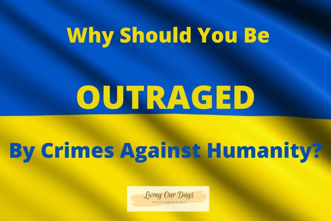Why Should You Be Outraged by Crimes Against Humanity?