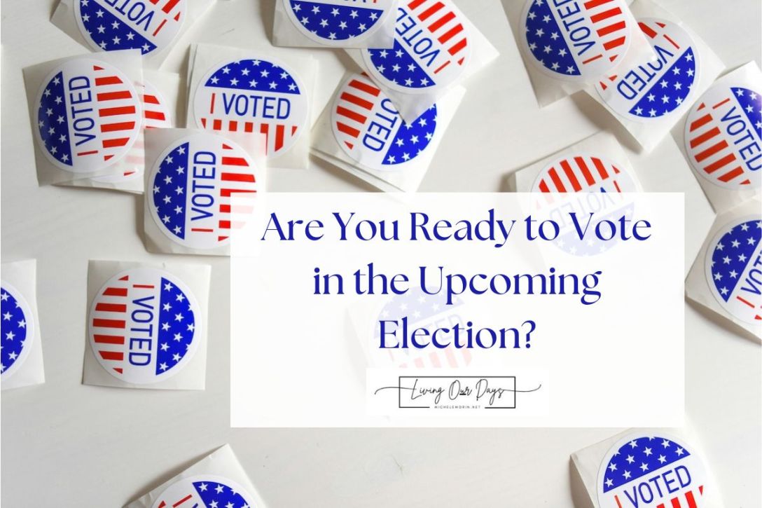 Are You Ready to Vote in the Upcoming Election?