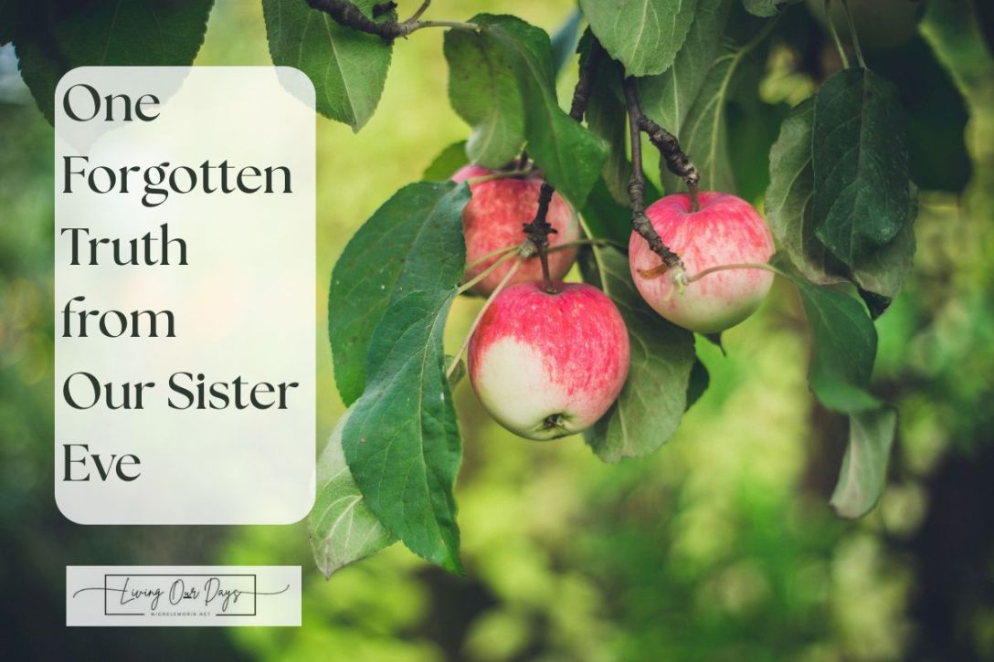 One Forgotten Truth from Our Sister Eve