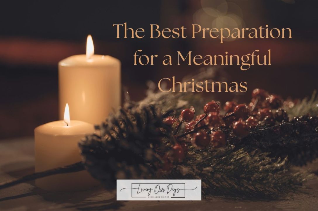 The Best Preparation for a Meaningful Christmas
