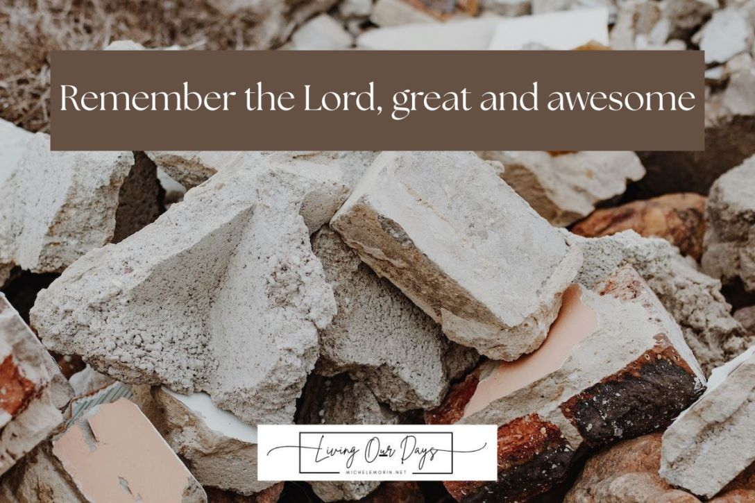 Feeling Helpless in the Rubble Remember the Lord!