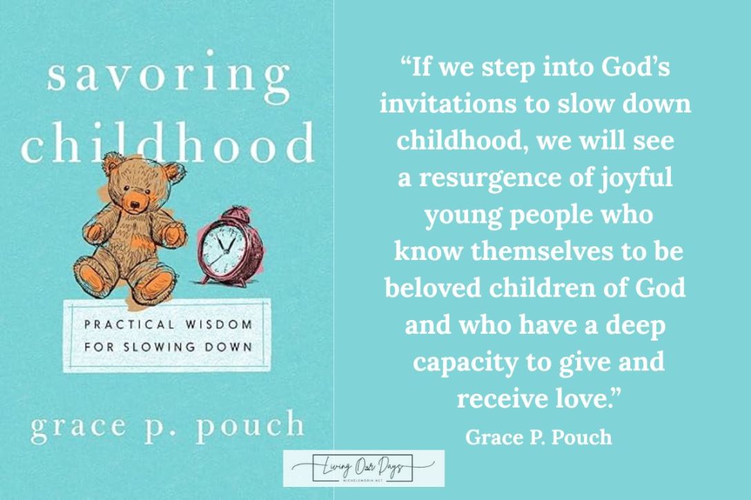 Practical Wisdom for an Unhurried Childhood